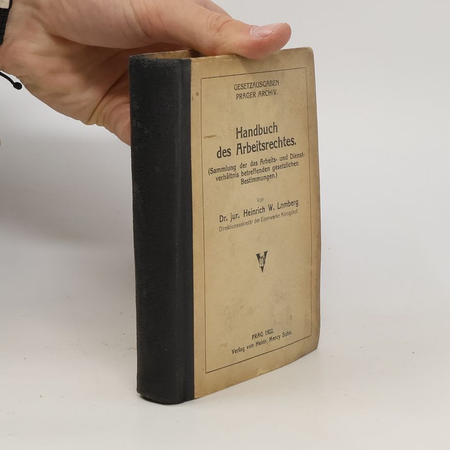 Heinrich W. Lamberg Handbuch des Arbeitsrechtes