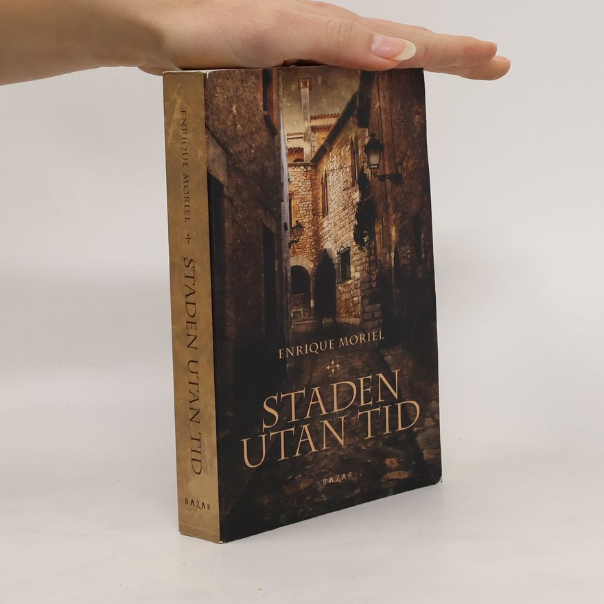 Enrique Moriel Staden Utan Tid
