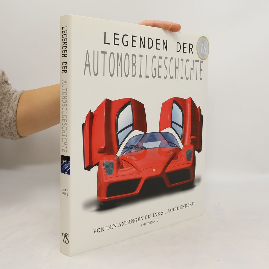 Larry Edsall Legenden der Automobilgeschichte (Sachbuch)