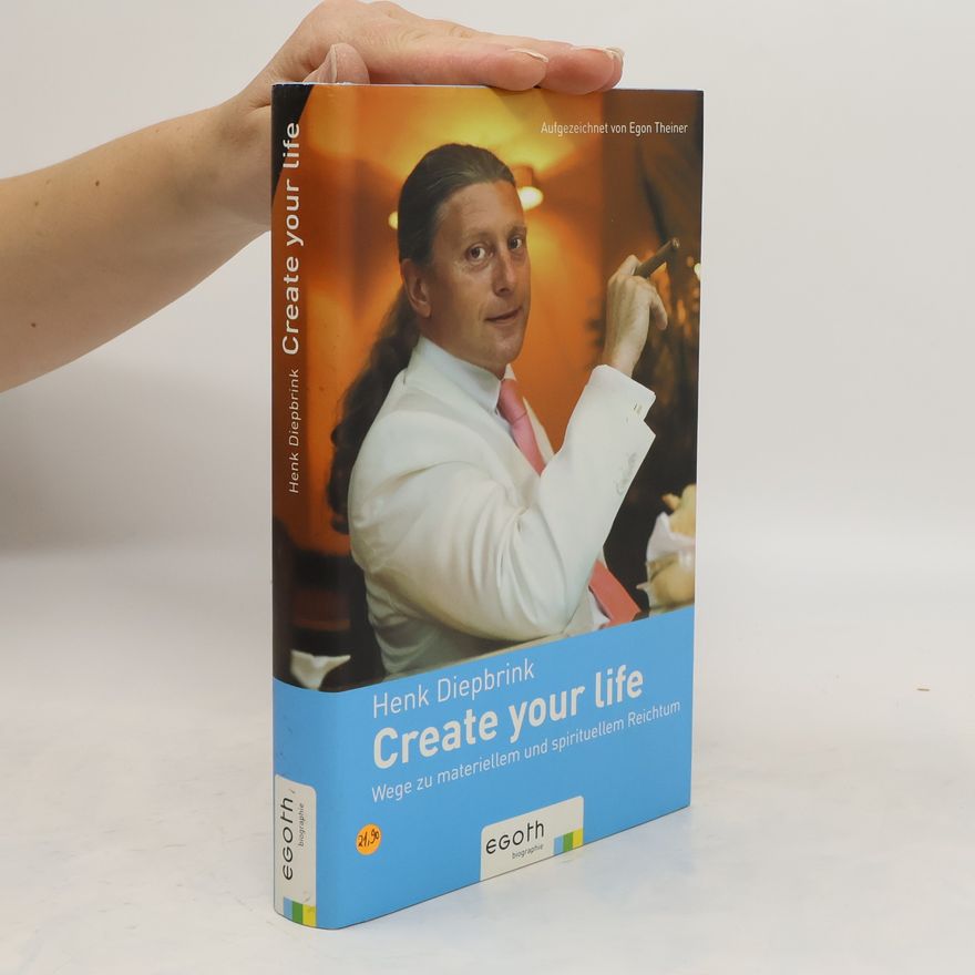 Henk Diepbrink Create your life