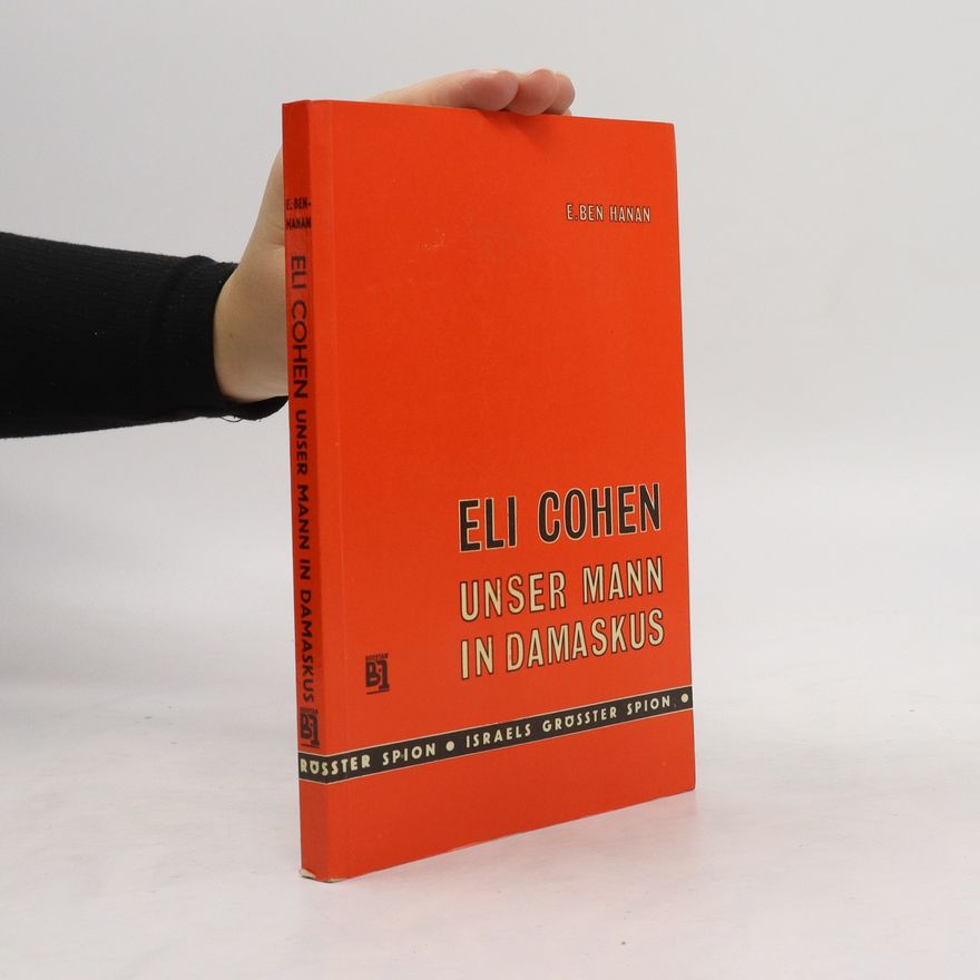 Eli Cohen Unser mann in Damaskus