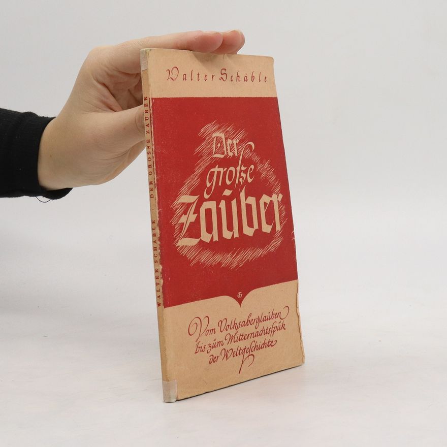 Walter Schäble Der große Zauber