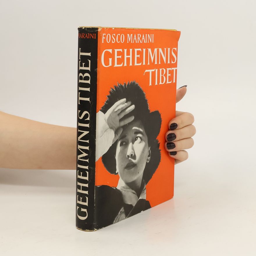 Fosco Maraini Geheimnis Tibet