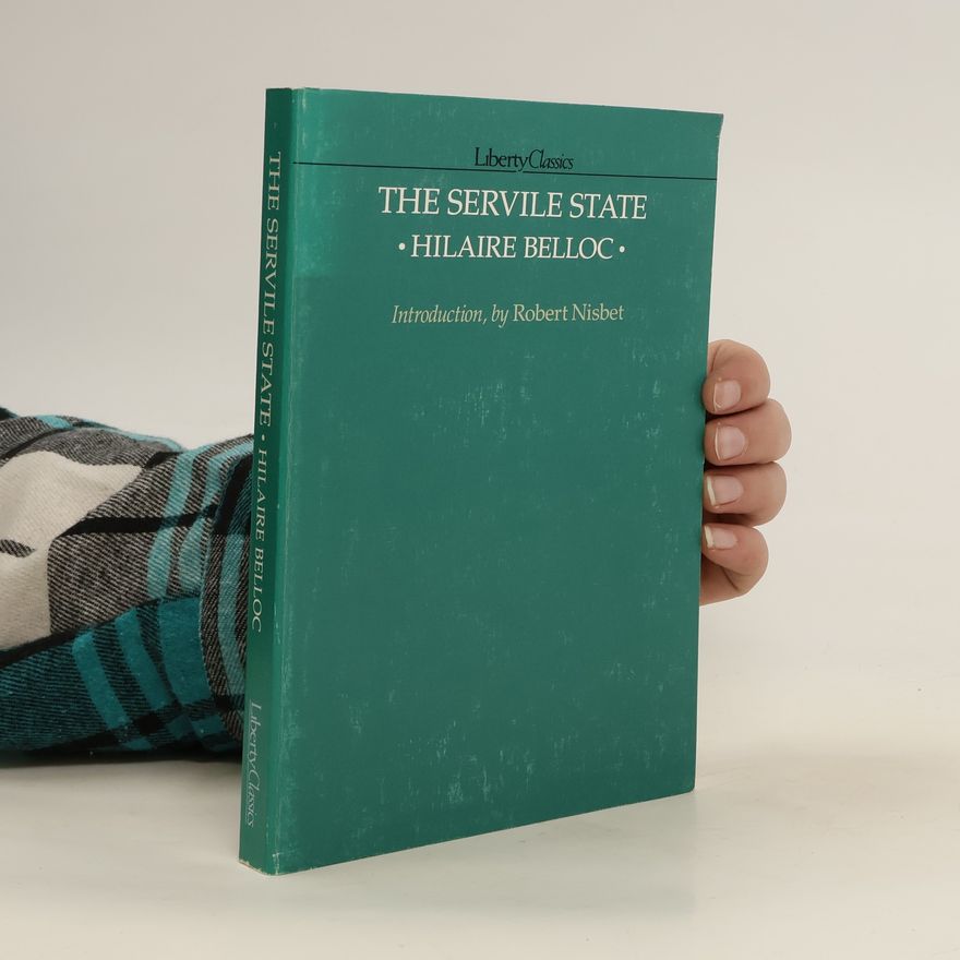 Hilaire Belloc Servile State