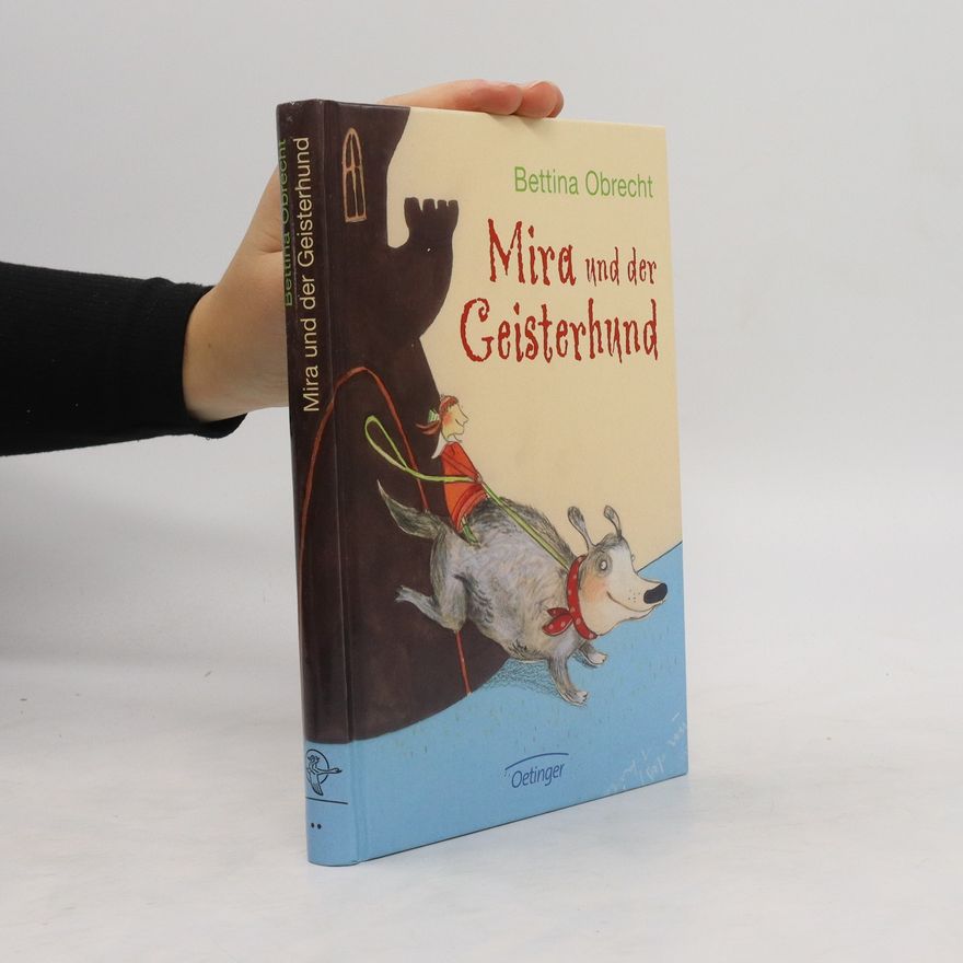 Bettina Obrecht Mira und der Geisterhund