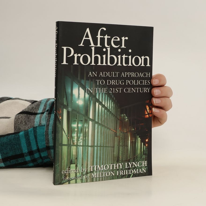 Timothy Lynch After Prohibition :