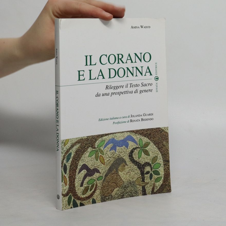 Amina Wadud Il Corano e la donna. Rileggere il Testo Sacro da una prospettiva di genere