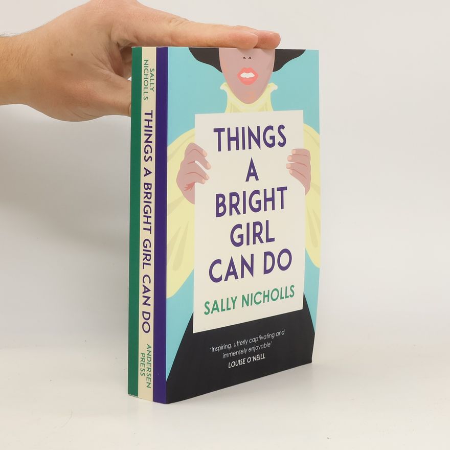 Sally Nicholls Things a bright girl can do