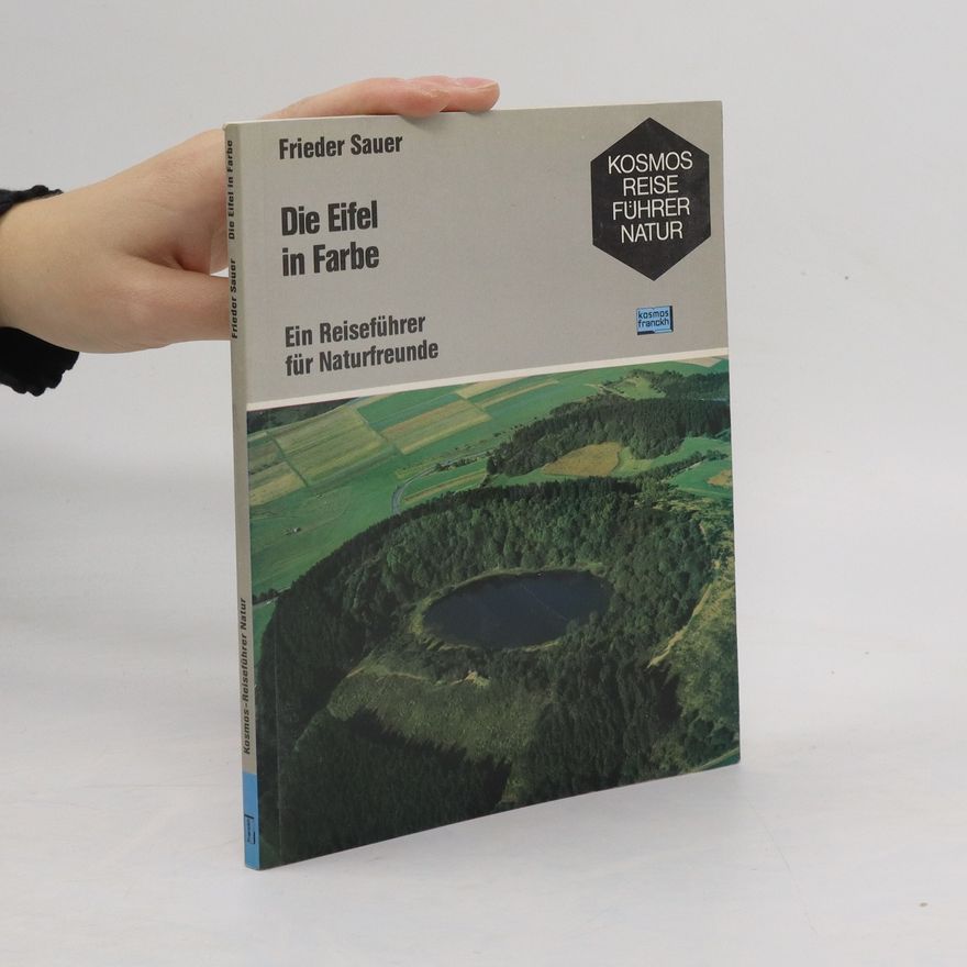 Friedhelm Sauer Die Eifel in Farbe