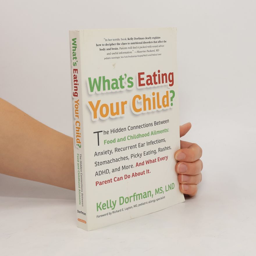 Dr Kelly Dorfman What's Eating Your Child?