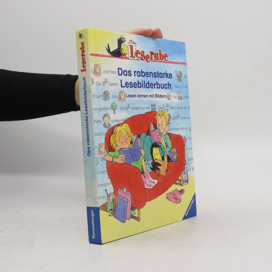 Doris Arend Das rabenstarke Lesebilderbuch. Pfui, Fisch! Igitt!; Der Frosch auf dem Fahrrad; Der Zauberer aus Badeschaum; Der kleine Tiger findet einen Freund