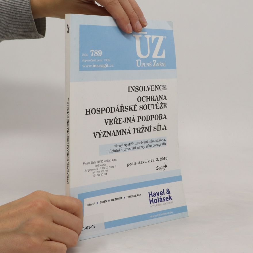 Česko Insolvence ; Ochrana hospodářské soutěže ; Veřejná podpora ; Významná tržní síla : podle stavu k 29.3.2010 Insolvence, ochrana hospodářské soutěže,-- Ochrana hospodářské soutěže Veřejná podpora Významná tržní síla