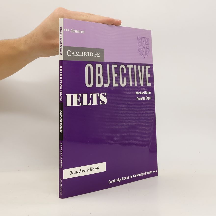 Annette Capel Objective IELTS Advanced Teacher's Book