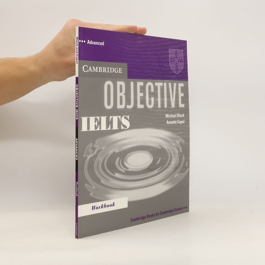 Annette Capel Objective IELTS Advanced Workbook