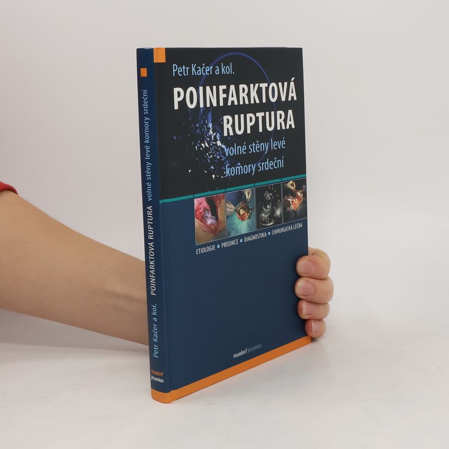 Petr Kačer Poinfarktová ruptura volné stěny levé komory srdeční