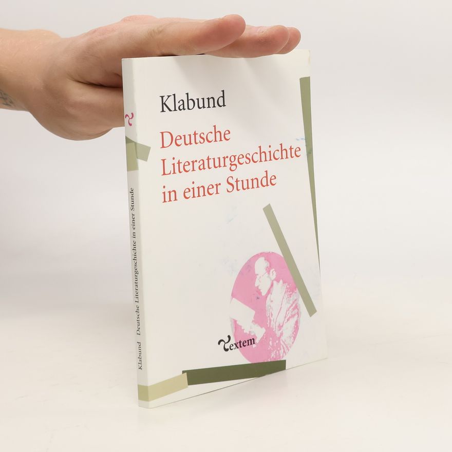 Klabund Deutsche Literaturgeschichte in einer Stunde