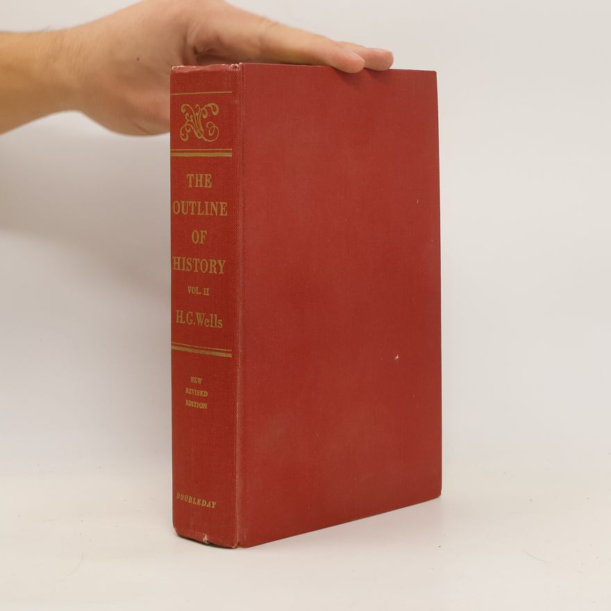 H. G. Wells The Outline of History II