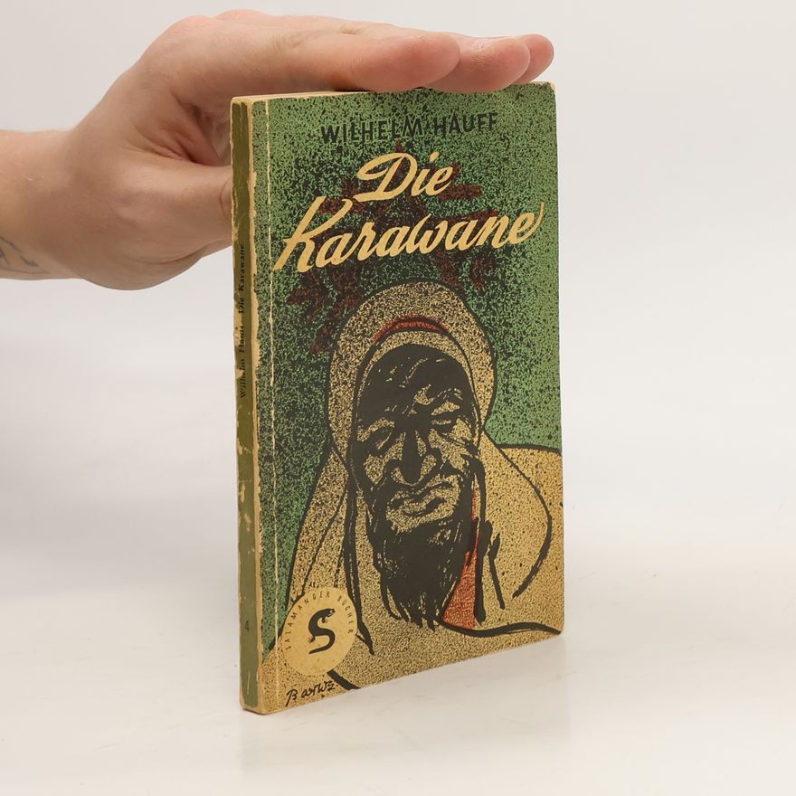 Wilhelm Hauff Die Karawane