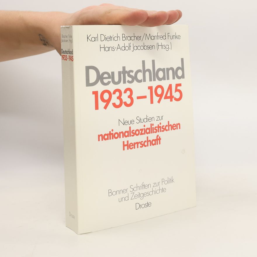 Karl Dietrich Bracher Deutschland 1933 - 1945