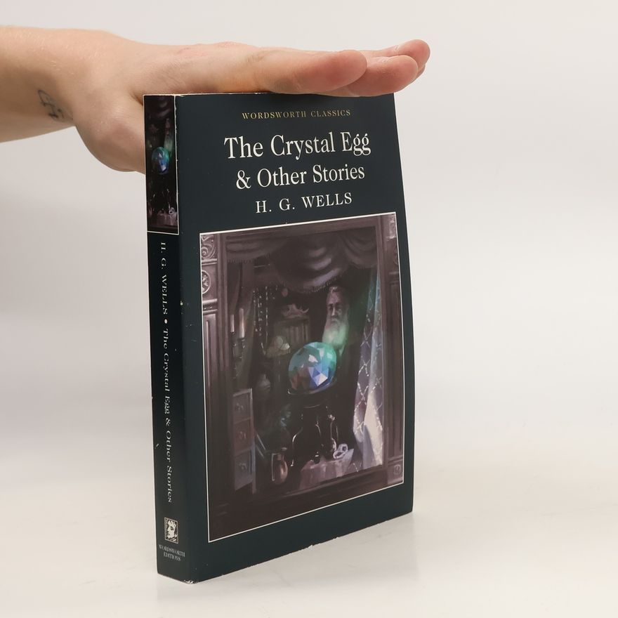H. G. Wells The Crystal Egg and Other Stories