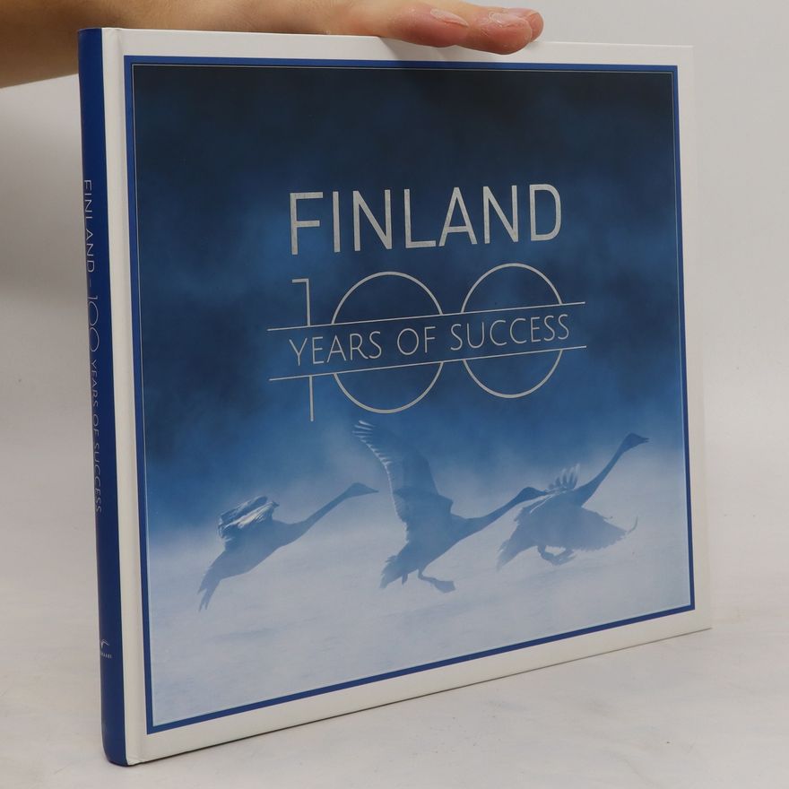 Kolektiv autorů Finland. 100 Years of Success