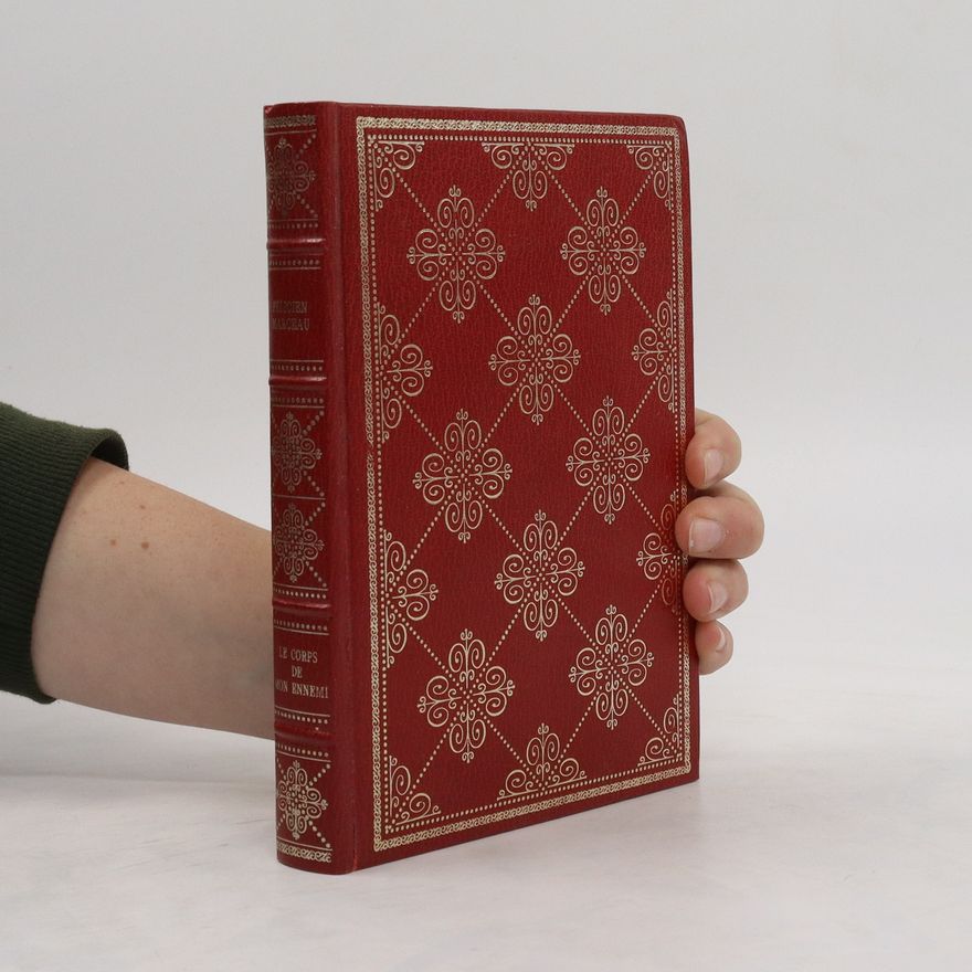 Félicien Marceau Le corps de mon ennemi