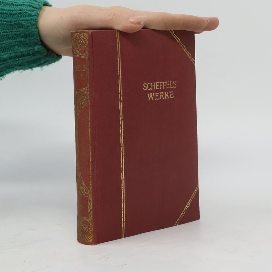 J. V. von Scheffel J. V. von Scheffels Werke 6