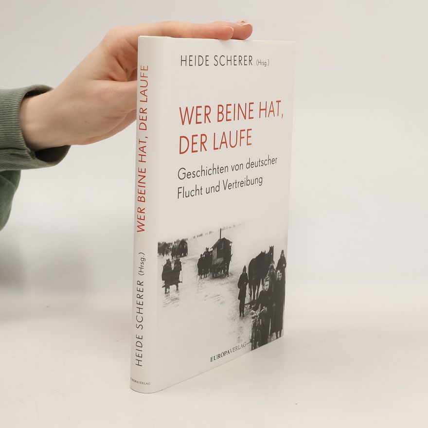 Heide Scherer Wer Beine hat, der laufe