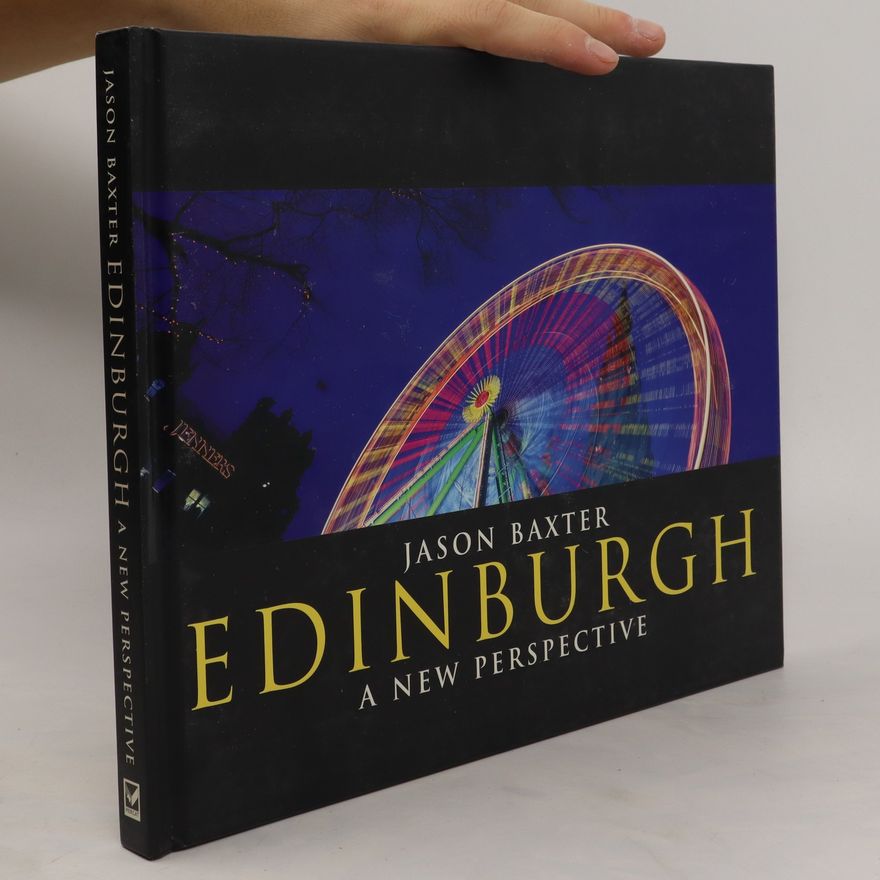 Jason Baxter Edinburgh. A New Perspektive