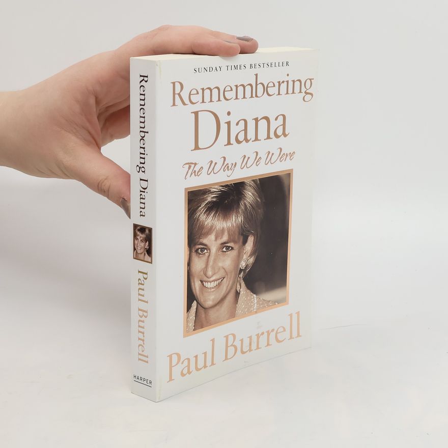 Paul Burrell Remembering Diana