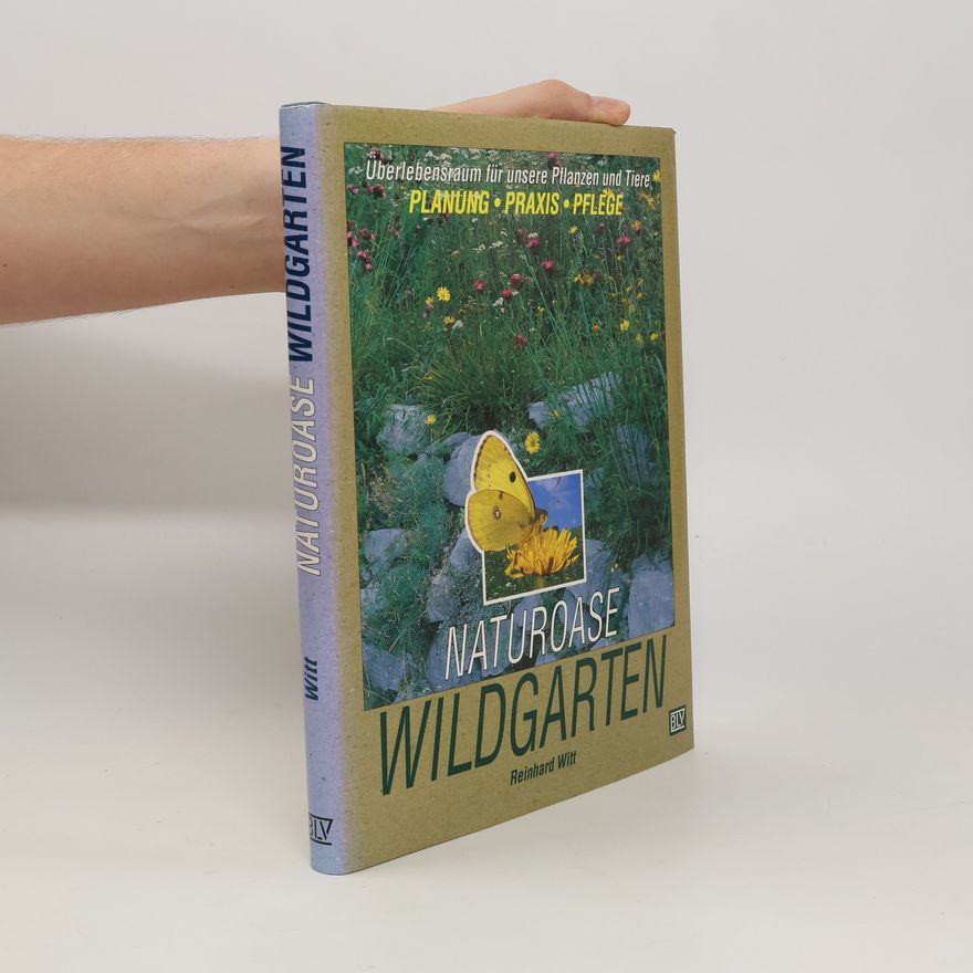 Reinhard Witt Naturoase Wildgarten
