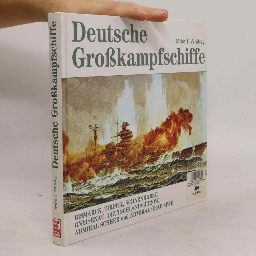 Mike J. Whitley Deutsche Großkampfschiffe