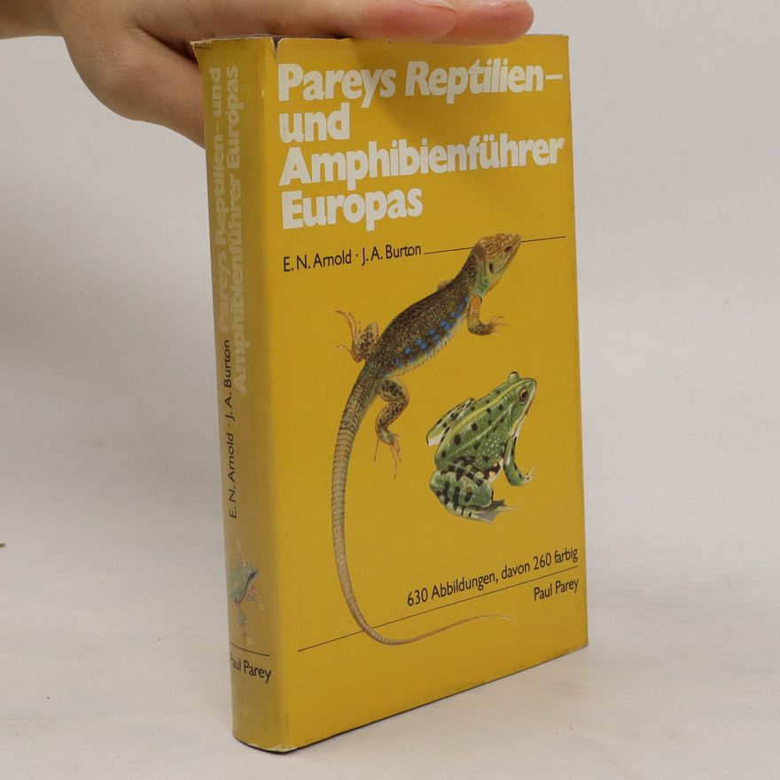 Nicholas Arnold Pareys Reptilien- und Amphibienführer Europas