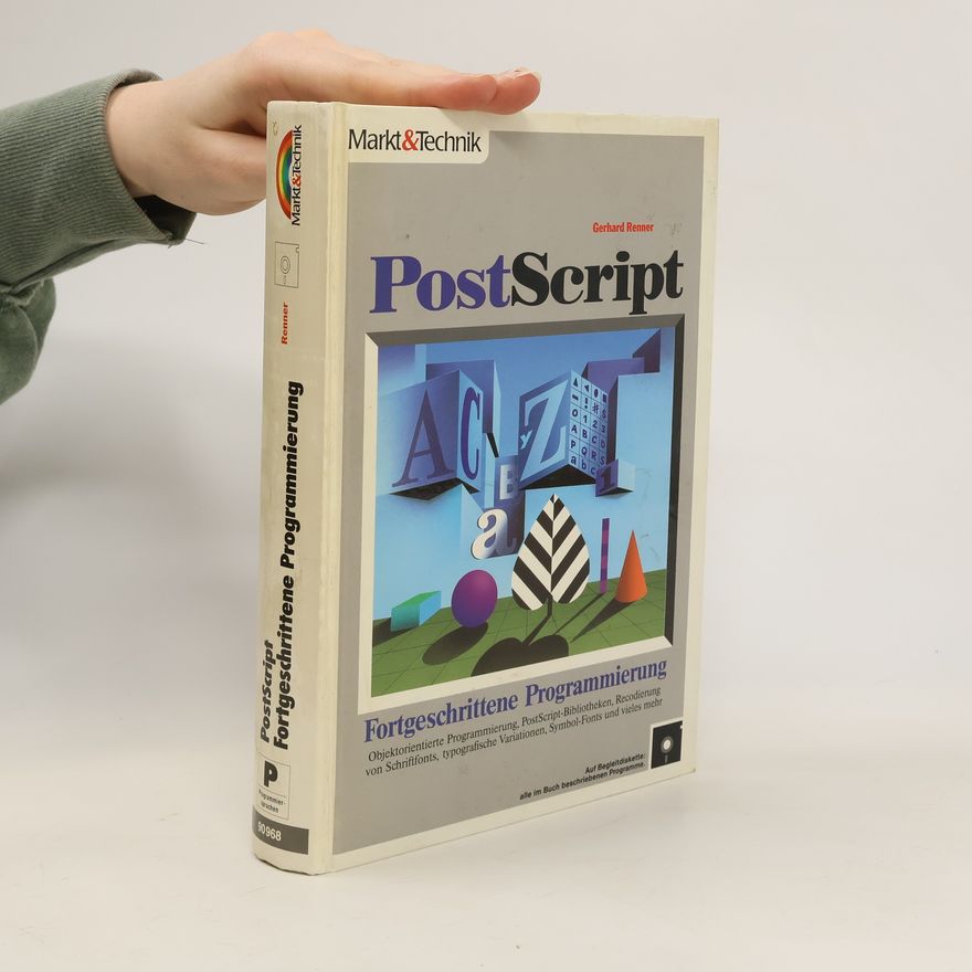 Gerhard Renner PostScript - Fortgeschrittene Programmierung