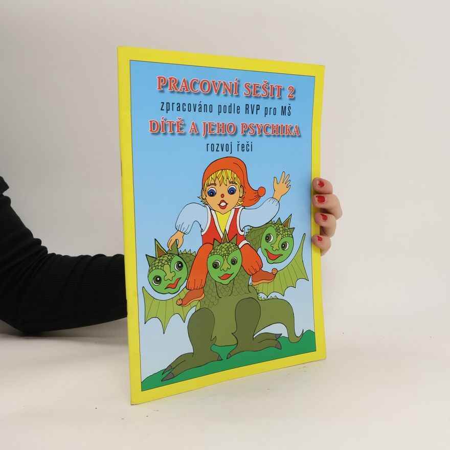 Collectif d'auteurs Pracovní sešit 2. Dítě a jeho psychika. Rozvoj řeči.