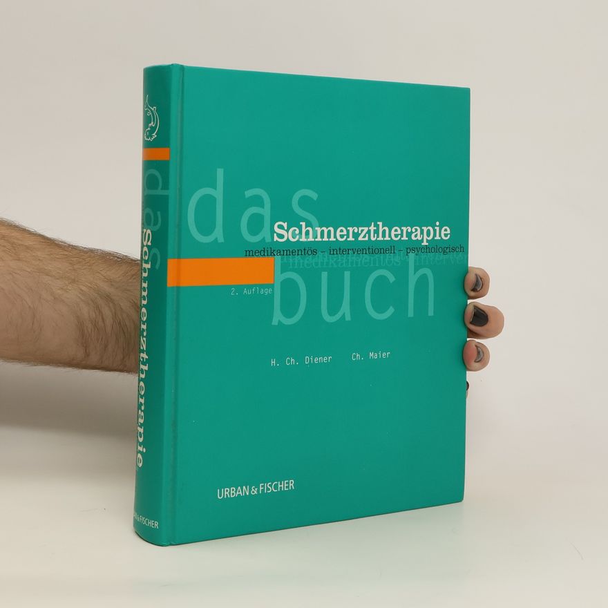 Hans Christoph Diener Das Schmerz-Therapie-Buch