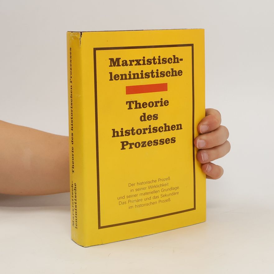 Various authors Marxistich-leninistische Theorie des historischen Prozesses