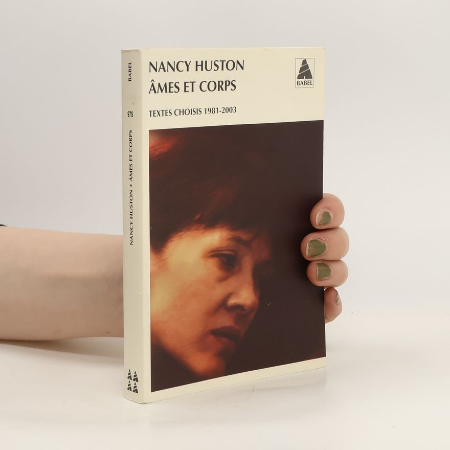 Nancy Huston Âmes et corps