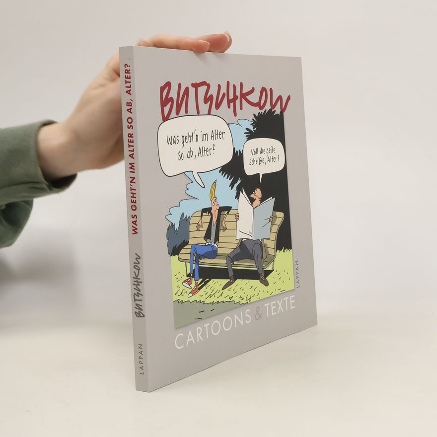 Peter Butschkow Was geht´n im Alter so ab, Alter?