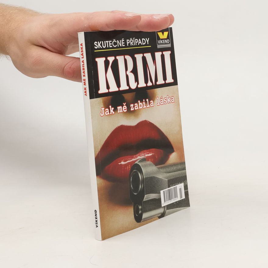 Autorenkollektiv Jak mě zabila láska