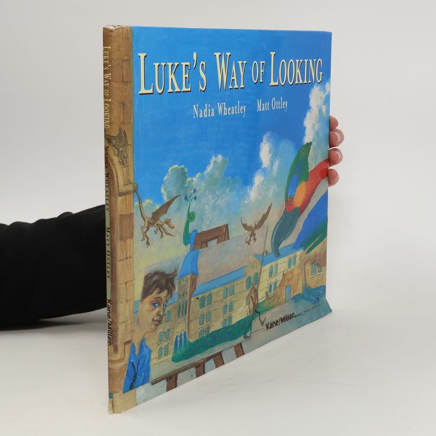 Matt Ottley Luke's Way of Looking
