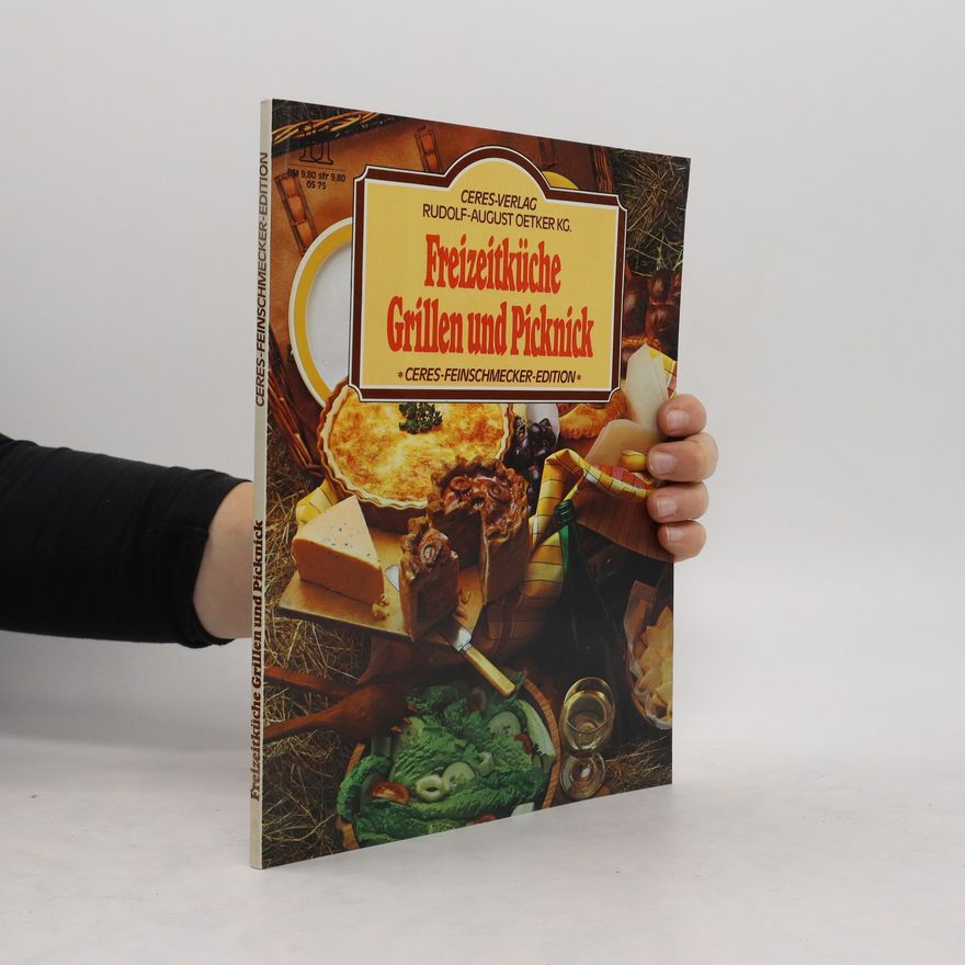 Sybil Schönfeldt Freizeitküche Grillen und Picknick