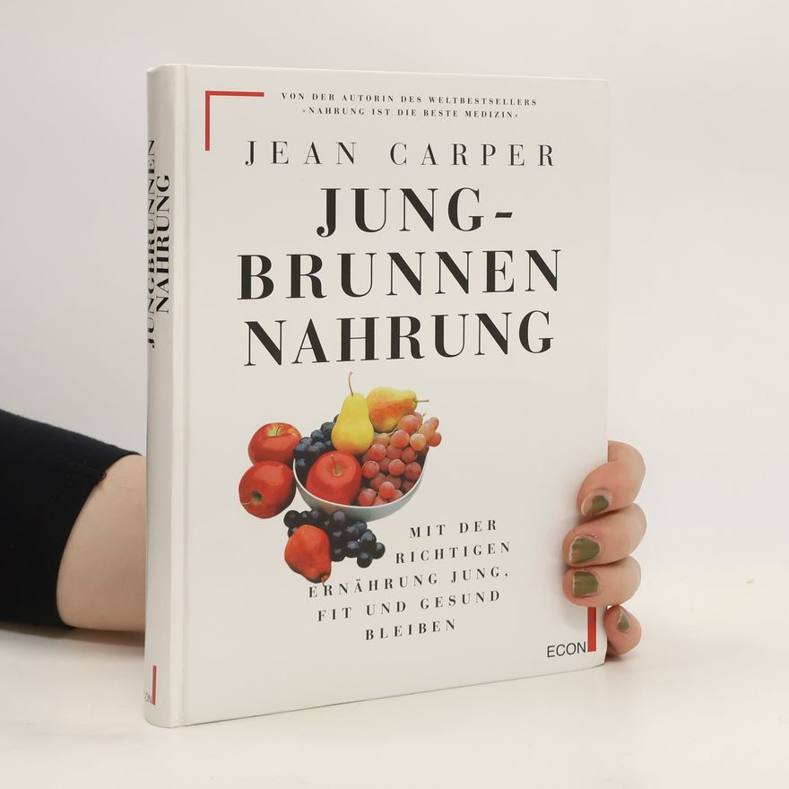 Jean Carper Jungbrunnen Nahrung