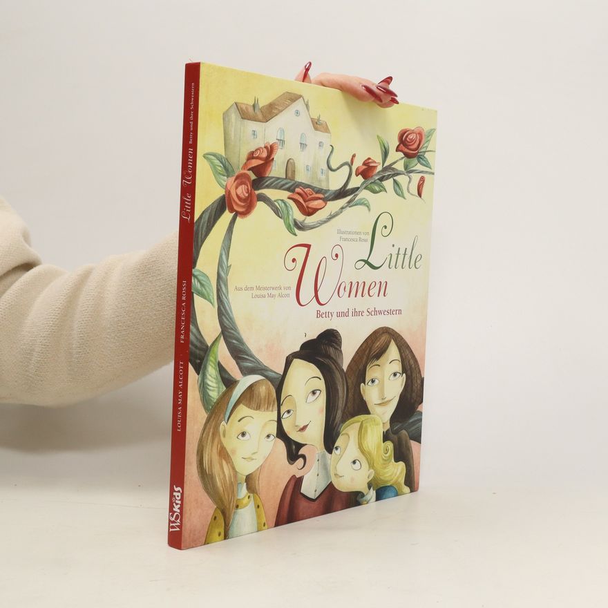 Francesca Ross Little Women: Betty und ihre Schwestern