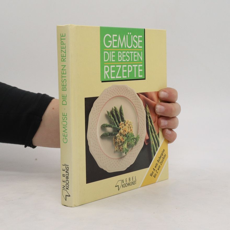 Kolektiv autorů Gemüse. Die Besten Rezepte