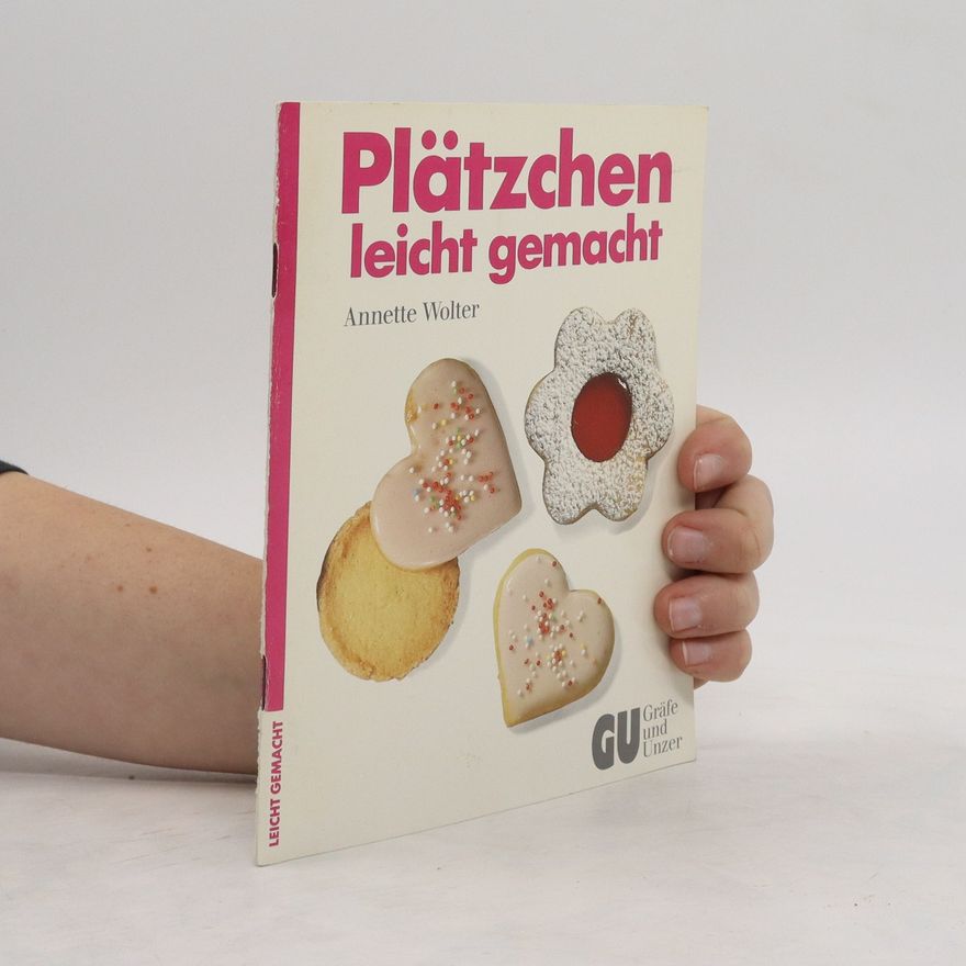 Annette Wolter Plätzchen leicht gemacht