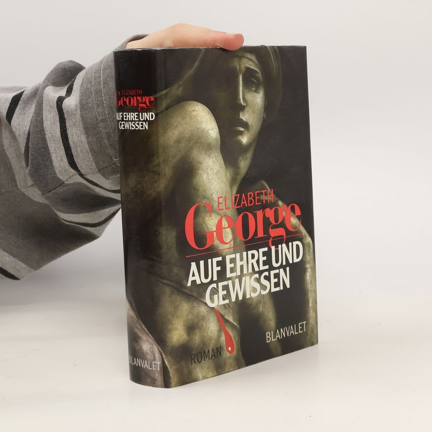 Elizabeth George Auf Ehre und Gewissen