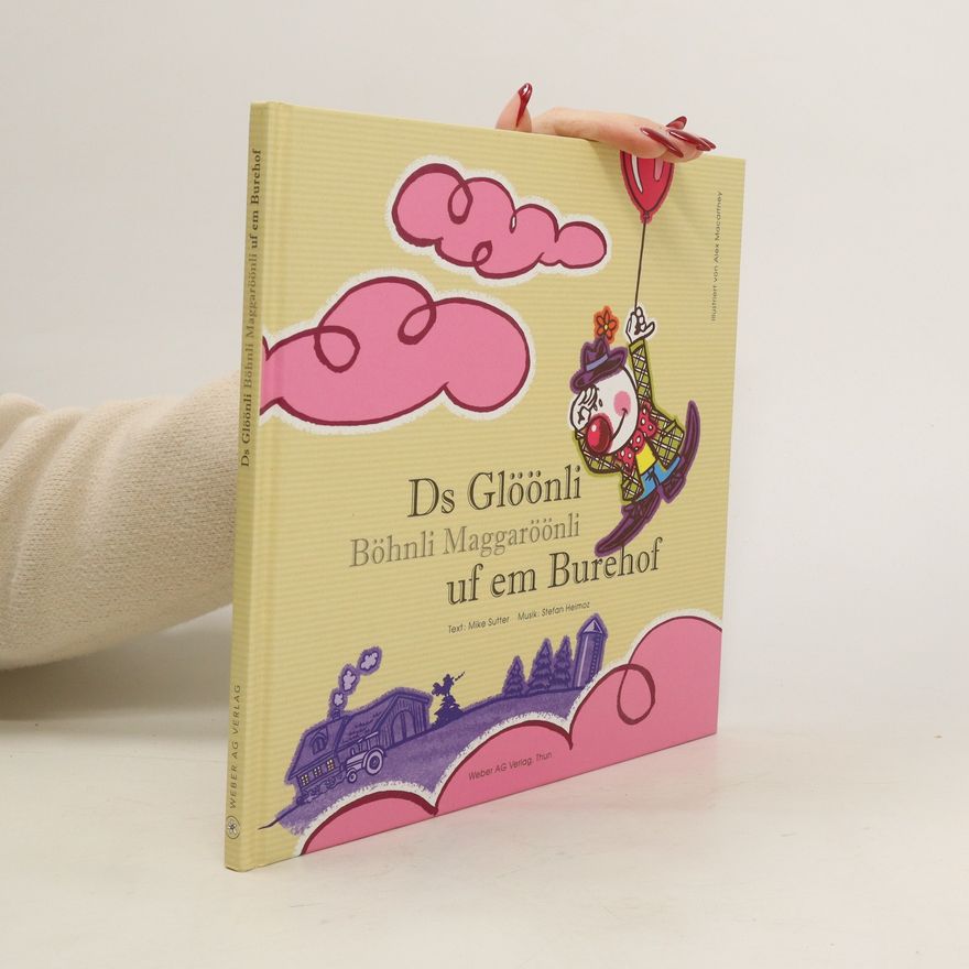 Autorenkollektiv Ds Glöönli Böhnli Maggaröönli uf em Burehof