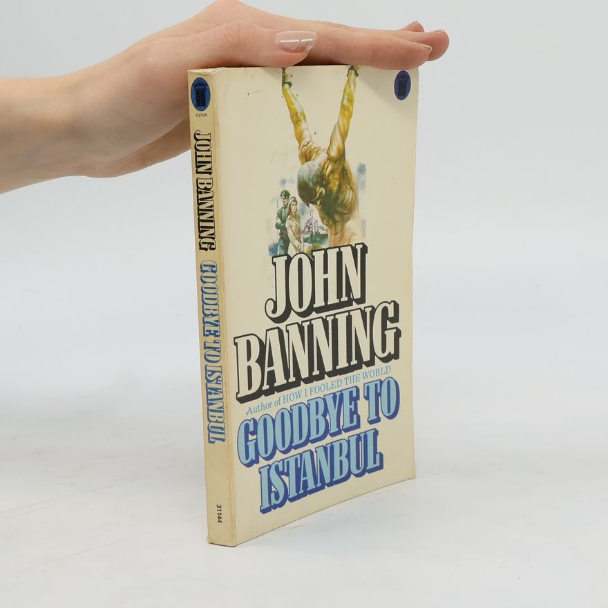 John Banning Goodbye to Istanbul
