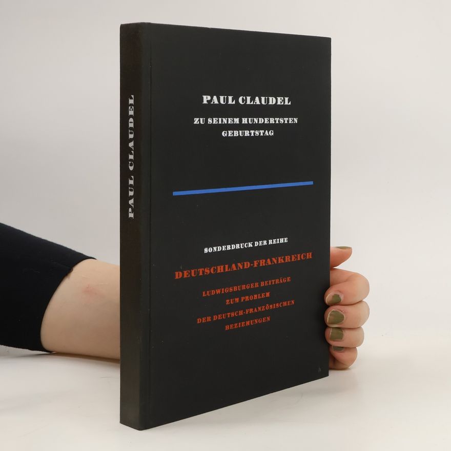 Autorenkollektiv Paul Claudel zu seinem hundertsten Geburtstag